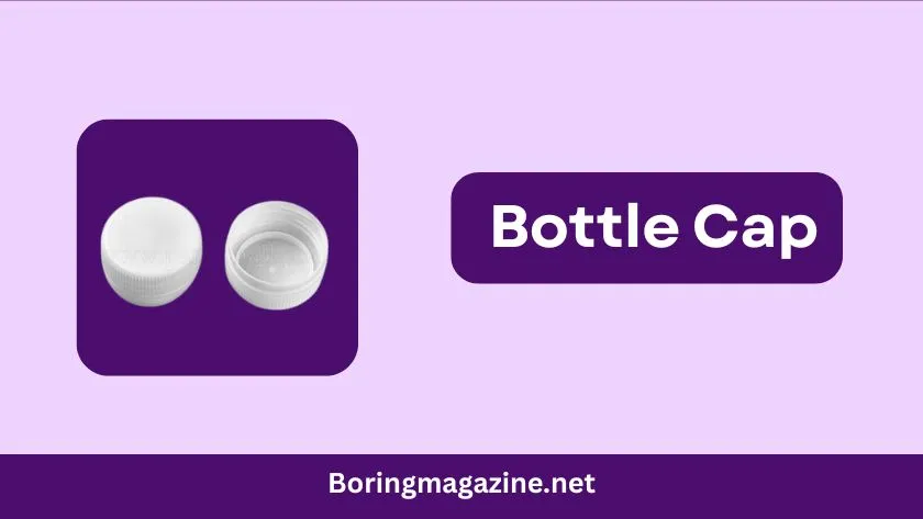 bottle cap