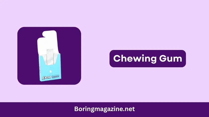 chewing gum