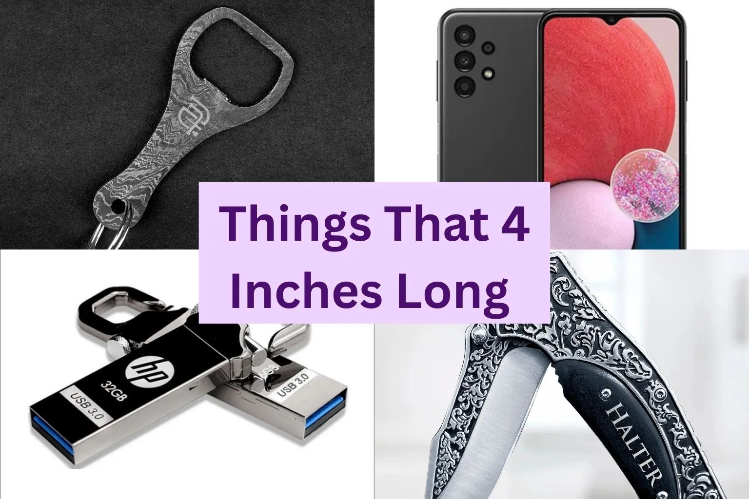14 Common Things that are 4 Inches Long