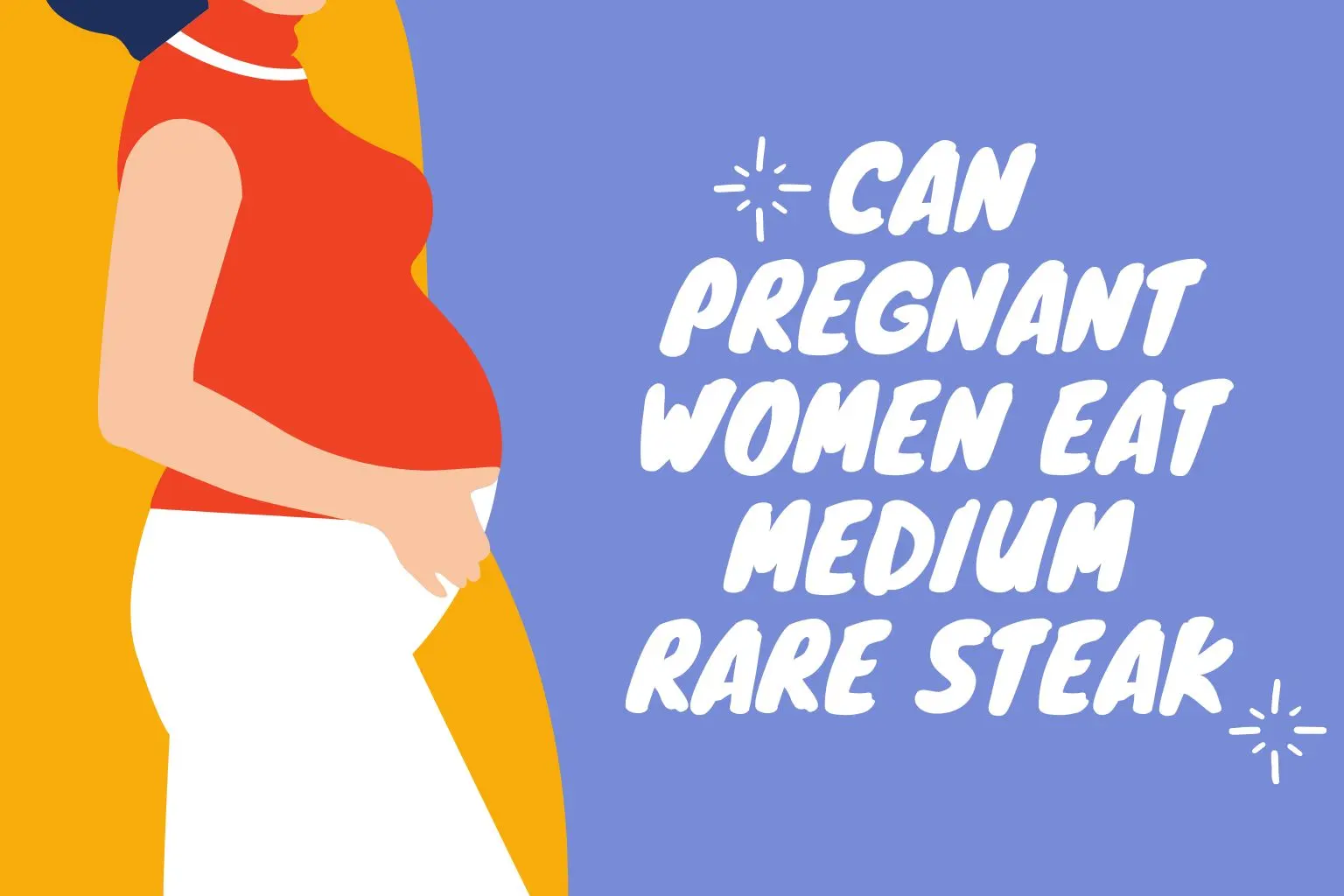 Can Pregnant Women Eat Medium Rare Steak – Is it Safe or Not?