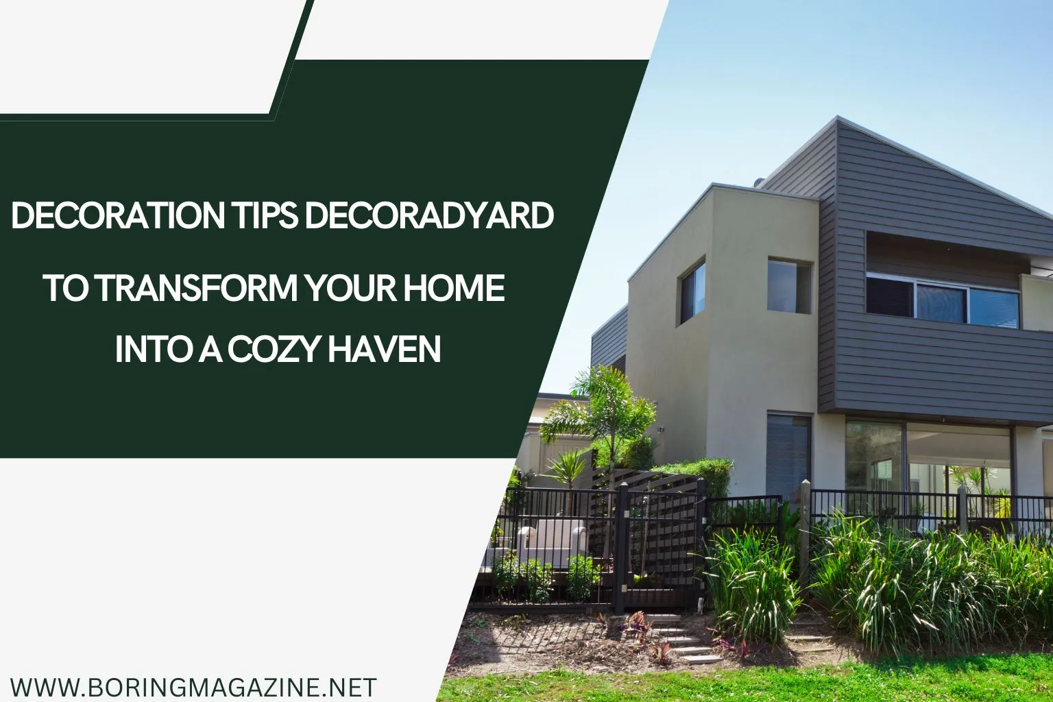 Decoration Tips Decoradyard To  Transform Your Home Into a Cozy Haven