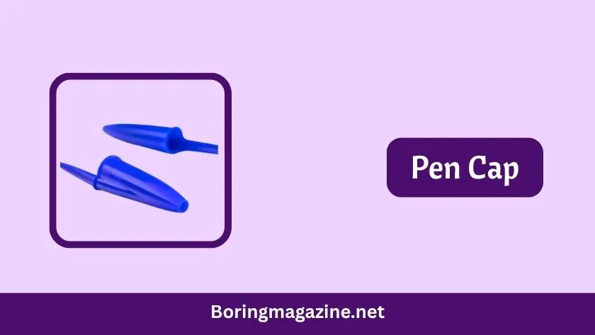 pen cap