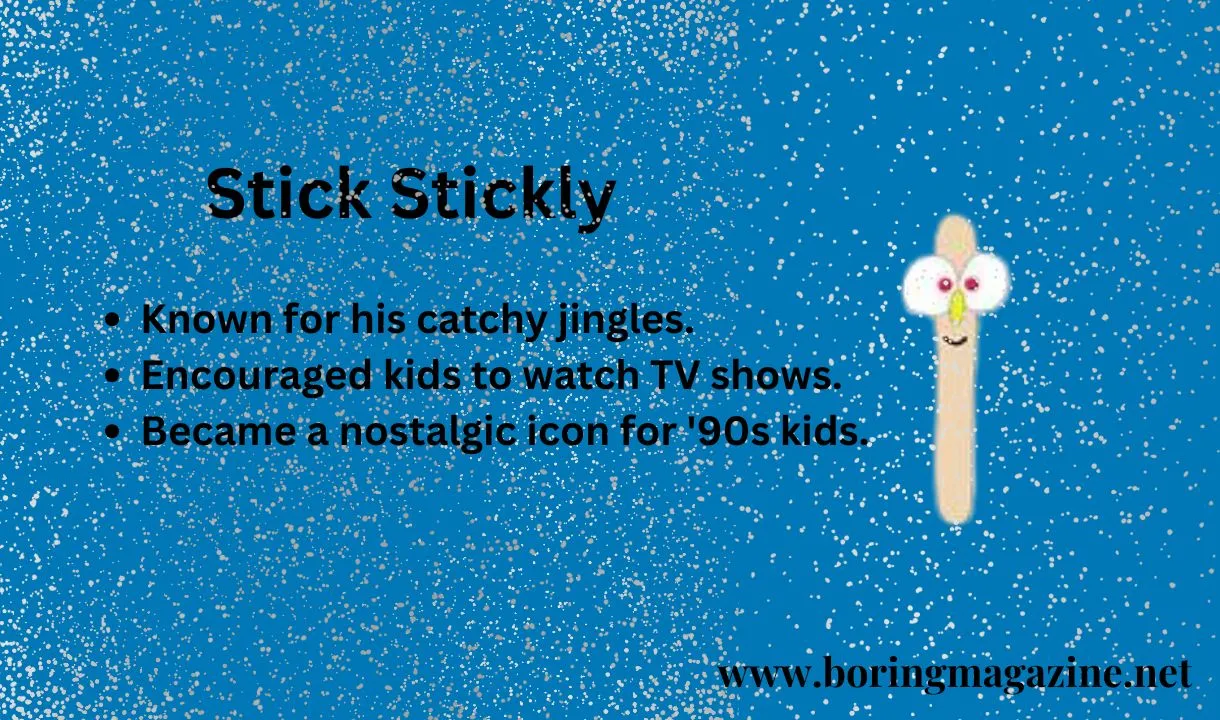 stick stickly