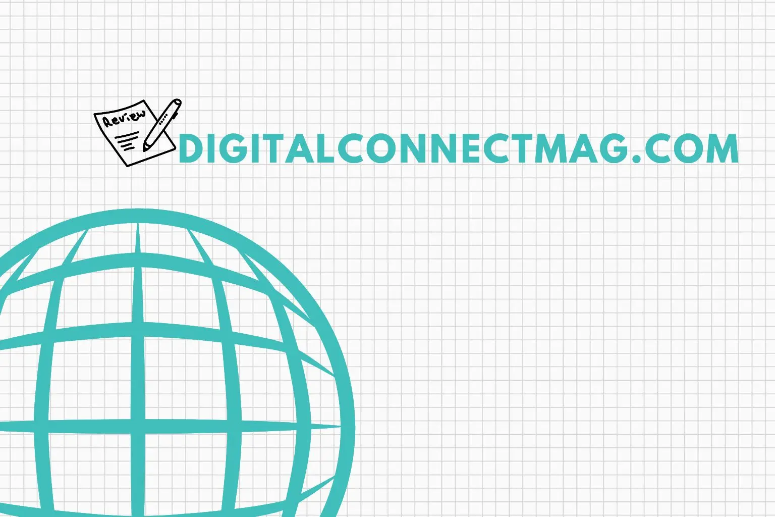 DigitalConnectMag.com – Is it a Legitimate Source For Tech