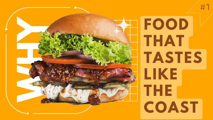 Food that Tastes Like The Coast