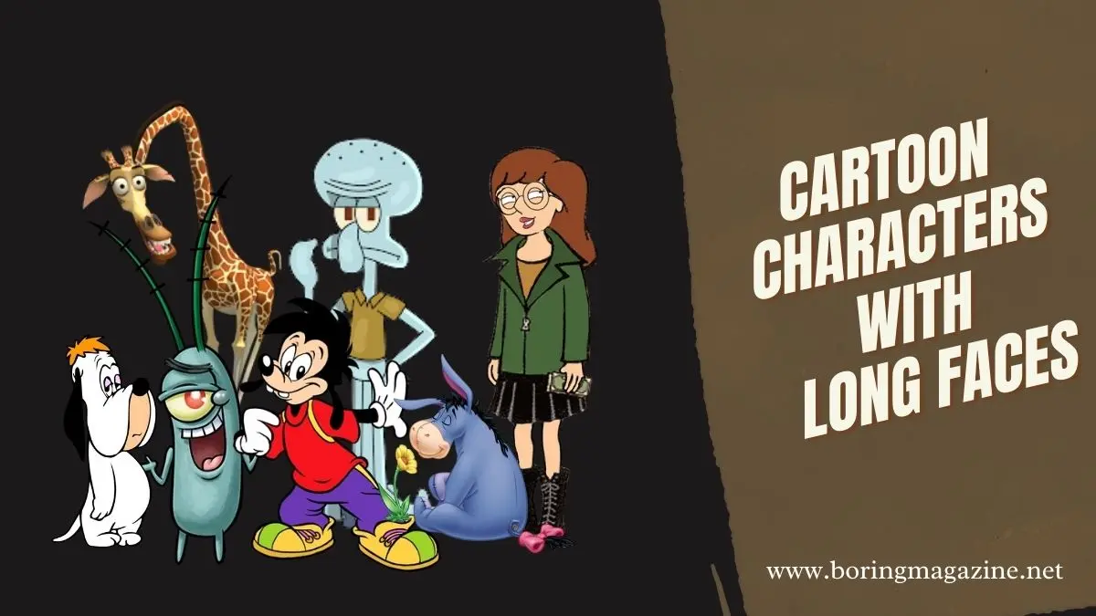 Top 10 Long Face Cartoon Characters With Fun Facts